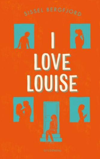 Sissel Bergfjord: I love Louise