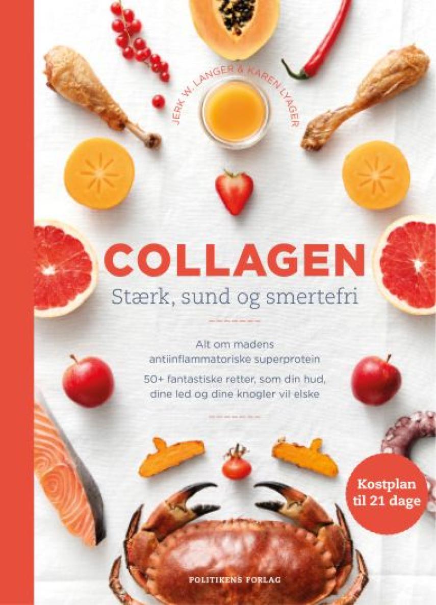 Karen Lyager, Jerk W. Langer: Collagen : stærk, sund og smertefri